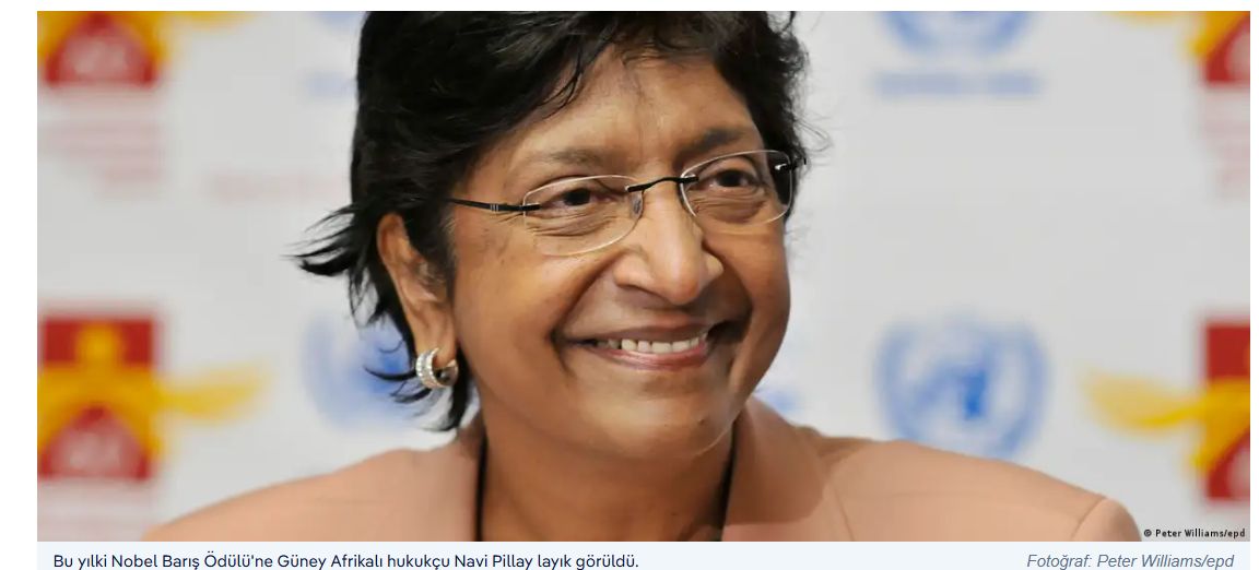Nobel Barış Ödülü, Gazze savaş suçları soruşturma komisyonu başkanı Navi Pillay'e verildi